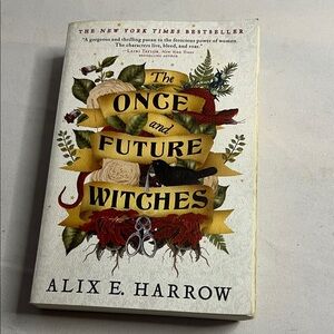 The once and future witches Alix E. Harrow